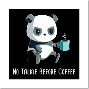 No Talkie before coffee Posters and Art